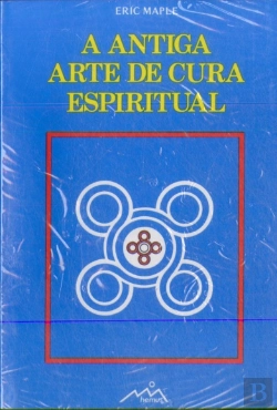 Bertrand.pt - A Antiga Arte De Cura Espiritual
