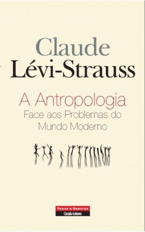 A Antropologia Face aos Problemas do Mundo Moderno