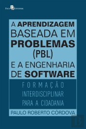 A Aprendizagem Baseada Em Problemas (Pbl) E A Engenharia De Software