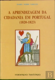 A Aprendizagem da Cidadania em Portugal  1820-1823