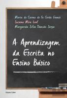 A Aprendizagem da Escrita no Ensino Básico