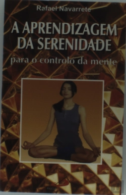 Bertrand.pt - A Aprendizagem da Serenidade