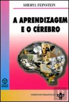 A Aprendizagem e o Cérebro