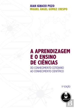 Bertrand.pt - A aprendizagem e o ensino de ciências - 5.ª Edição