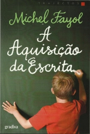 A Aquisição da Escrita