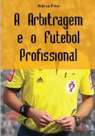 A Arbitragem e o Futebol Profissional