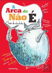A Arca de Não É - O Livro de Atividades