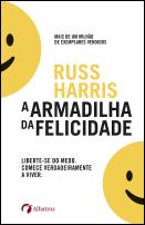 A Armadilha da Felicidade