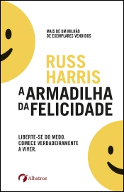 A Armadilha da Felicidade