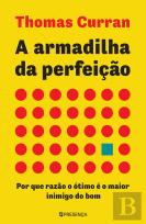 A Armadilha da Perfeição