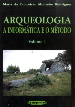 Bertrand.pt - A Arqueologia - A Informática e o Método - Volume I