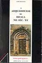 A Arquidiocese de Braga no Séc. XV
