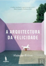A Arquitectura da Felicidade