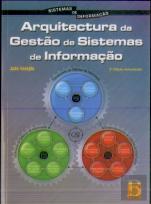 A Arquitectura da Gestão de Sistemas de Informação