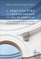 A Arquitectura do Renascimento no Sul de Portugal