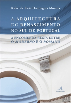 Bertrand.pt - A Arquitectura do Renascimento no Sul de Portugal