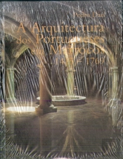 A Arquitectura dos Portugueses em Marrocos 1415-1769