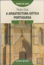 A Arquitectura Gótica Portuguesa