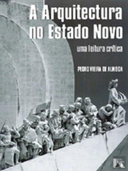 Bertrand.pt - A Arquitectura no Estado Novo