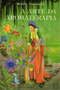 Bertrand.pt - A Arte da Aromaterapia