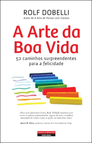 A Arte da Boa Vida