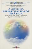 A Arte da Espiritualidade Prática