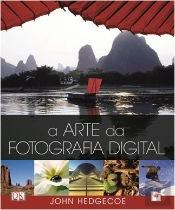 A Arte da Fotografia Digital