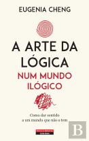 A Arte da Lógica num Mundo Ilógico