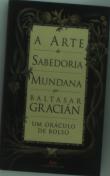 A Arte Da Sabedoria Mundana  - Um Oráculo De Bolso