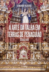 A Arte da Talha em Terras de Penaguião