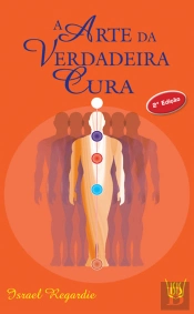 A Arte da Verdadeira Cura