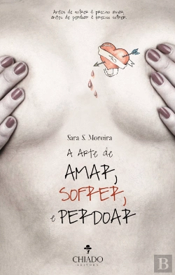 Bertrand.pt - A Arte de Amar, Sofrer e Perdoar
