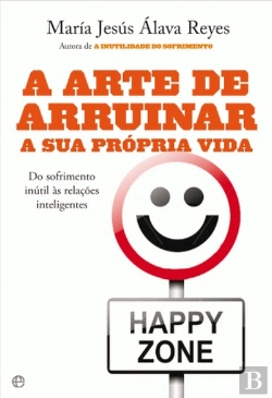 Bertrand.pt - A Arte de Arruinar a sua Própria Vida