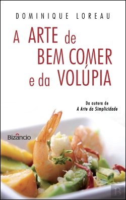 Bertrand.pt - A Arte de Bem Comer e da Volúpia