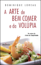 A Arte de Bem Comer e da Volúpia