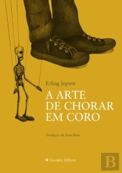 A Arte de Chorar em Coro