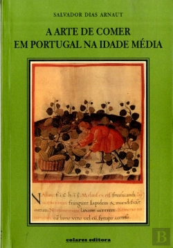 Bertrand.pt - A Arte de Comer em Portugal na Idade Média
