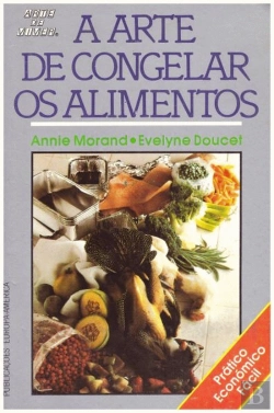 Bertrand.pt - A Arte de Congelar os Alimentos