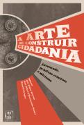 A Arte de Construir Cidadania