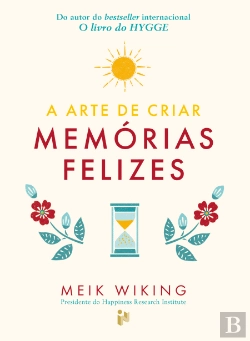 Bertrand.pt - A Arte de Criar Memórias Felizes