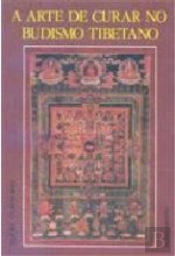 A Arte de Curar no Budismo Tibetano