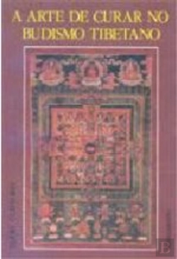Bertrand.pt - A Arte de Curar no Budismo Tibetano