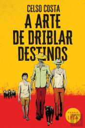 A Arte de Driblar Destinos