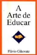 A Arte de Educar