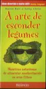 A Arte de Esconder Legumes