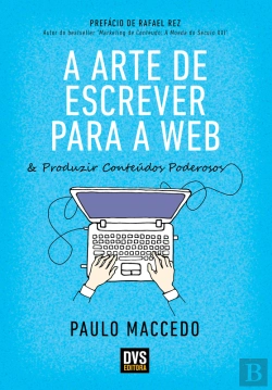 Bertrand.pt - A Arte De Escrever Para A Web