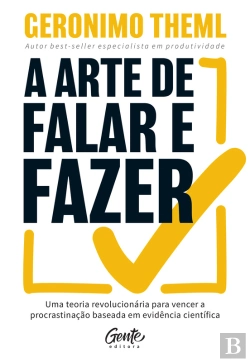 Bertrand.pt - A Arte De Falar E Fazer