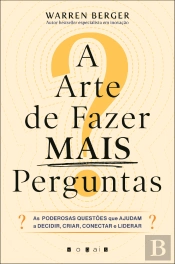 A Arte de Fazer Mais Perguntas
