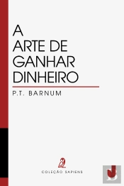 A Arte De Ganhar Dinheiro