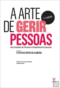 Bertrand.pt - A Arte De Gerir Pessoas - Guia Completo De Técnicas E Competências Essenciais - 2ª Edição